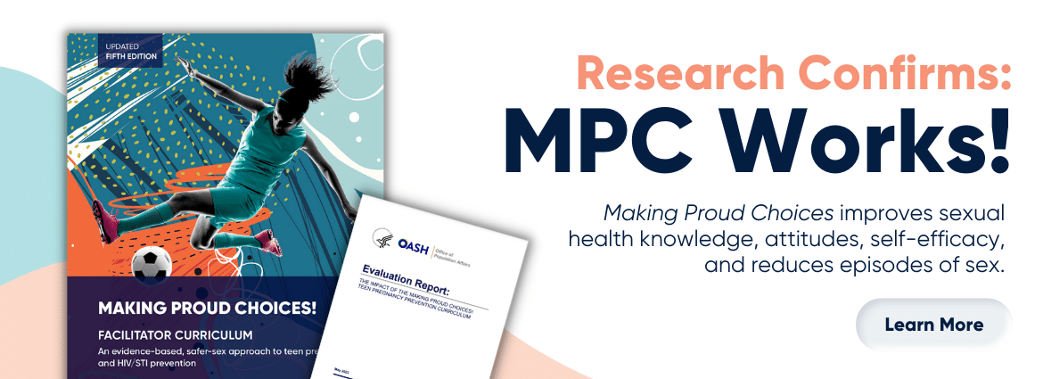 Learn more about our evidence-based Making Proud Choices curriculum